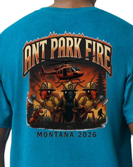 Ant Park Fire/Incident T-Shirt White Sulphur Springs MT 2026 Bigfoot Sasquatch