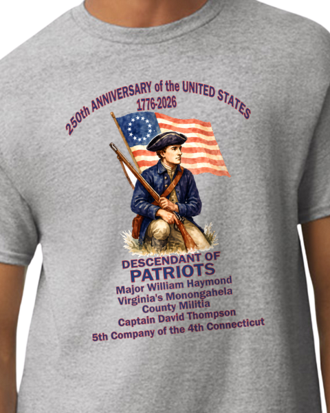 250th Anniversary of the USA Descendant of a Patriot T-Shirt – Gildan G500