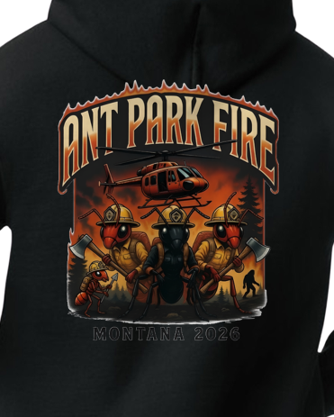 ANT PARK FIRE WHITE SULPHUR SPRINGS, MT 2026 Fire Incident Hoodie BIGFOOT SASQUATCH